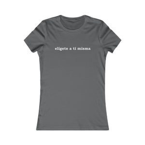 Elígete A Ti Misma | Women's Tee