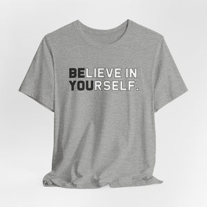 Believe In Yourself t-shirt - Zenfull Heart self love and healing affirmation apparel