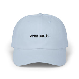 Cree En Ti | Embroidered Dad Hat