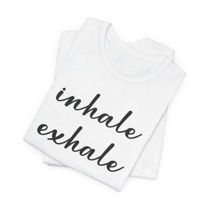 Inhale exhale | Deluxe Tee
