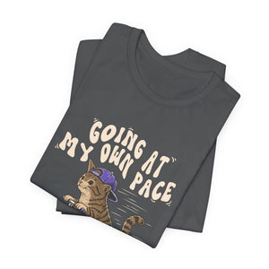 Going At My Own Pace | Cat t-shirt - Zenfull Heart self love and healing affirmation apparel