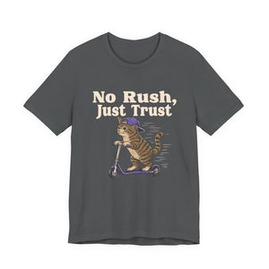 No Rush, Just Trust | Cat t-shirt - Zenfull Heart self love and healing affirmation apparel