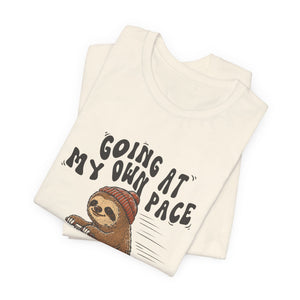 Going At My Own Pace | Sloth | Deluxe Tee