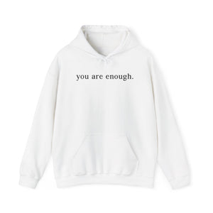 Dear Person Behind Me | You Are Enough Hoodie