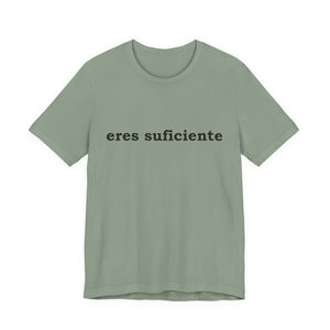 Eres Suficiente | Querida Persona Detrás De Mí | Deluxe Tee