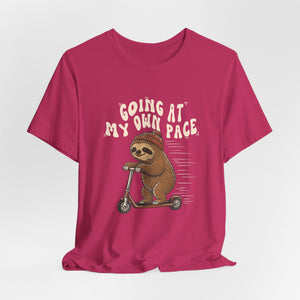 Going At My Own Pace | Sloth t-shirt - Zenfull Heart self love and healing affirmation apparel