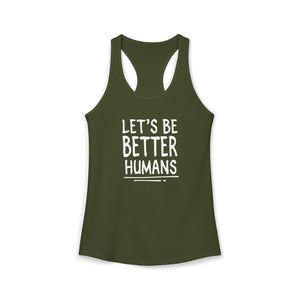 Let's Be Better Humans tank top - Zenfull Heart self love and healing affirmation apparel