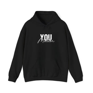 You Matter | To The Person Behind Me hoodie - Zenfull Heart self love and healing affirmation apparel