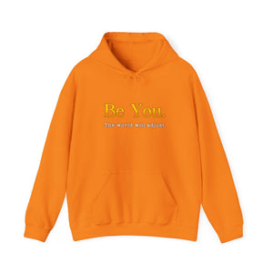 Be You The World Will Adjust hoodie - Zenfull Heart self love and healing affirmation apparel