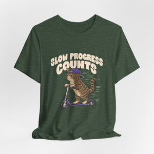 Slow Progress Counts | Cat | Deluxe Tee