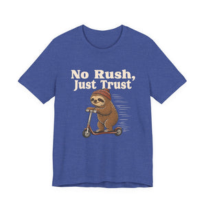 No Rush, Just Trust | Sloth t-shirt - Zenfull Heart self love and healing affirmation apparel