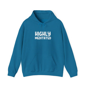 Highly Meditated hoodie - Zenfull Heart self love and healing affirmation apparel