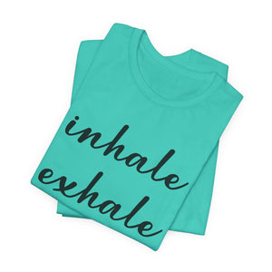 Inhale Exhale | Deluxe Tee