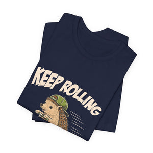 Keep Rolling | Hedgehog t-shirt - Zenfull Heart self love and healing affirmation apparel