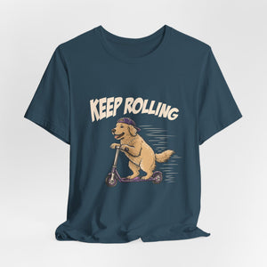 Keep Rolling | Dog t-shirt - Zenfull Heart self love and healing affirmation apparel