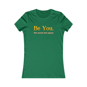 Be You The World Will Adjust women's t-shirt - Zenfull Heart self love and healing affirmation apparel