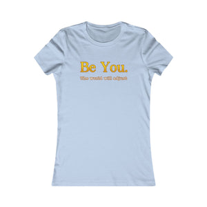 Be You The World Will Adjust women's t-shirt - Zenfull Heart self love and healing affirmation apparel