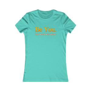 Be You The World Will Adjust women's t-shirt - Zenfull Heart self love and healing affirmation apparel