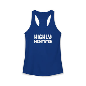 Highly Meditated tank top - Zenfull Heart self love and healing affirmation apparel