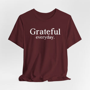 Grateful Everyday | Deluxe Tee