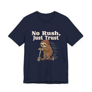 No Rush, Just Trust | Sloth | Deluxe Tee