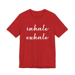 Inhale Exhale t-shirt - Zenfull Heart self love and healing affirmation apparel