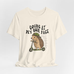 Going At My Own Pace | Hedgehog | Deluxe Tee