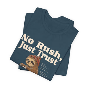 No Rush, Just Trust | Sloth t-shirt - Zenfull Heart self love and healing affirmation apparel
