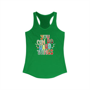 You Can Do Hard Things tank top - Zenfull Heart self love and healing affirmation apparel