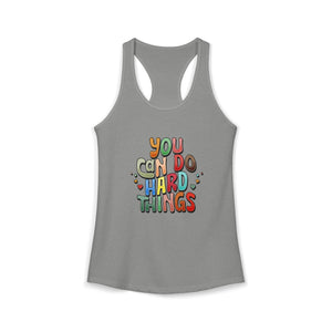 You Can Do Hard Things | Racerback Tank