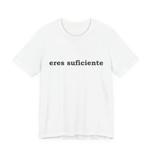 Eres Suficiente | Querida Persona Detrás De Mí | Deluxe Tee