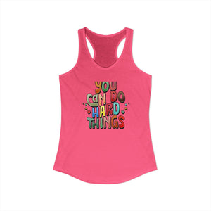 You Can Do Hard Things tank top - Zenfull Heart self love and healing affirmation apparel