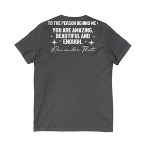 You Matter | To The Person Behind Me | V-Neck