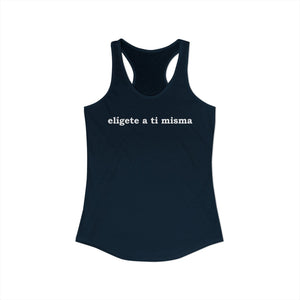 Elígete A Ti Misma | Racerback Tank