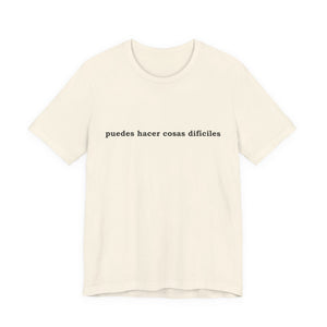Puedes Hacer Cosas Difíciles | Deluxe Tee
