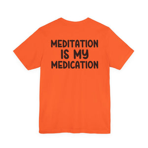 Highly Meditated | Deluxe Tee