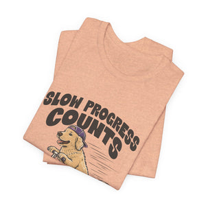 Slow Progress Counts | Dog t-shirt - Zenfull Heart self love and healing affirmation apparel