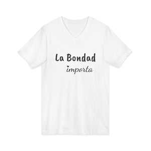 La Bondad Importa | V-Neck