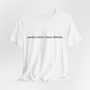 Puedes Hacer Cosas Difíciles | Deluxe Tee