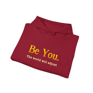 Be You The World Will Adjust hoodie - Zenfull Heart self love and healing affirmation apparel