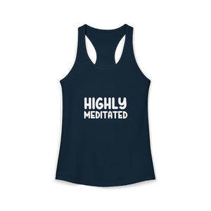 Highly Meditated | Racerback Tank
