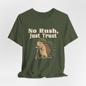 No Rush, Just Trust | Hedgehog t-shirt - Zenfull Heart self love and healing affirmation apparel