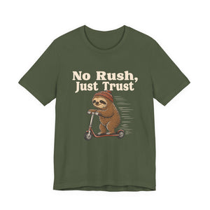 No Rush, Just Trust | Sloth t-shirt - Zenfull Heart self love and healing affirmation apparel