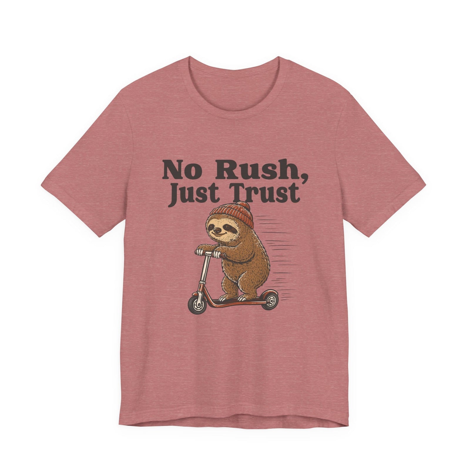 No Rush, Just Trust | Sloth t-shirt - Zenfull Heart self love and healing affirmation apparel