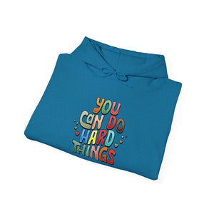 You Can Do Hard Things | Hoodie