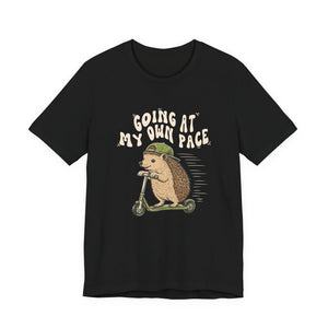 Going At My Own Pace | Hedgehog | Deluxe Tee
