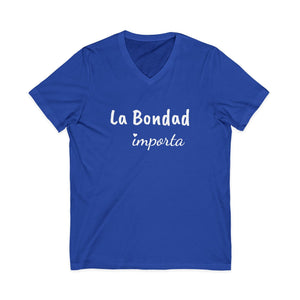 La Bondad Importa | V-Neck