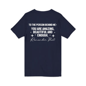 You Matter | To The Person Behind Me v-neck shirt - Zenfull Heart self love and healing affirmation apparel