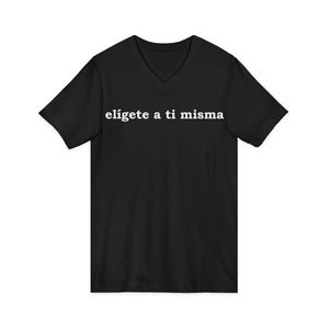 Elígete A Ti Misma | V-Neck