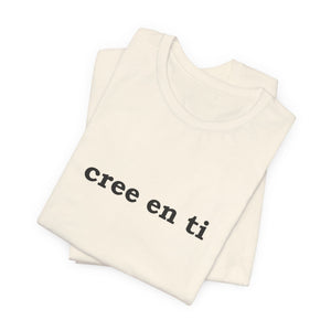 Cree En Ti | Deluxe Tee